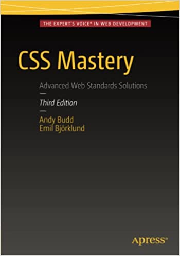 CSS Mastery by Andy Budd & Emil Björklund - Top 20 books to learn CSS in 2022 - willvick