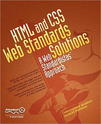 HTML and CSS Web Standards Solutions by Nicklas Persson Christopher Murphy - Top 20 books to learn HTML in 2022 - willvick