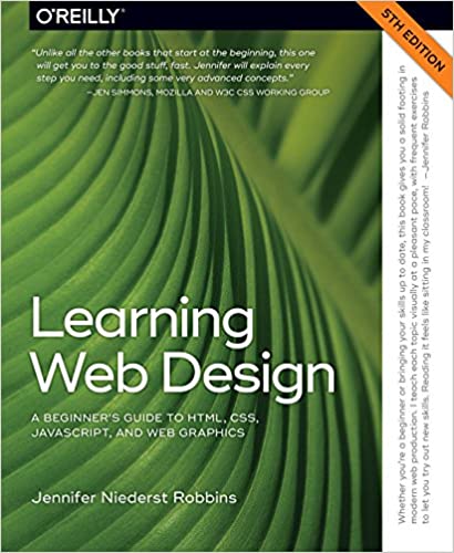 Learning Web Design by Jennifer Robins - Top 20 books to learn CSS in 2022 - willvick