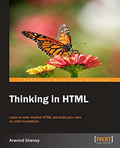 Thinking in HTML by Aravind Shenoy - Top 20 books to learn HTML in 2022 - willvick